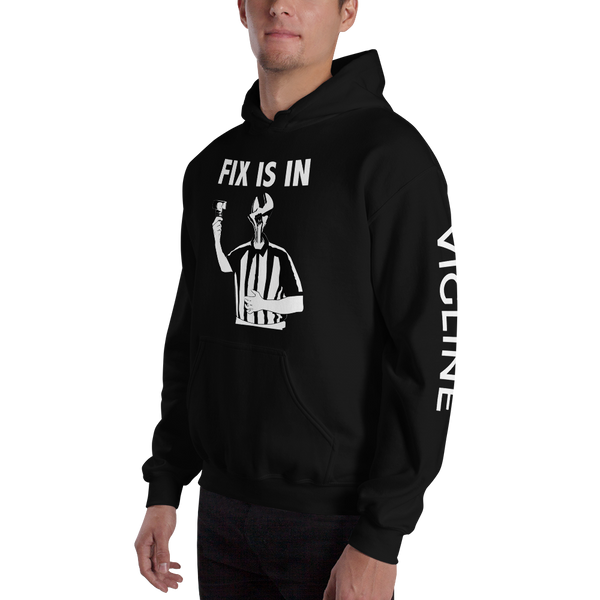FIX IS IN Hoodie